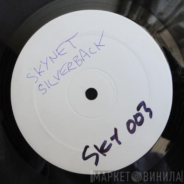 Skynet - Silverback / Choke