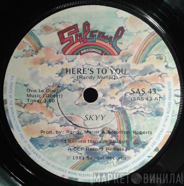  Skyy  - Here's To You