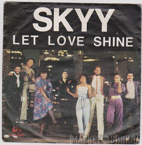  Skyy  - Let Love Shine