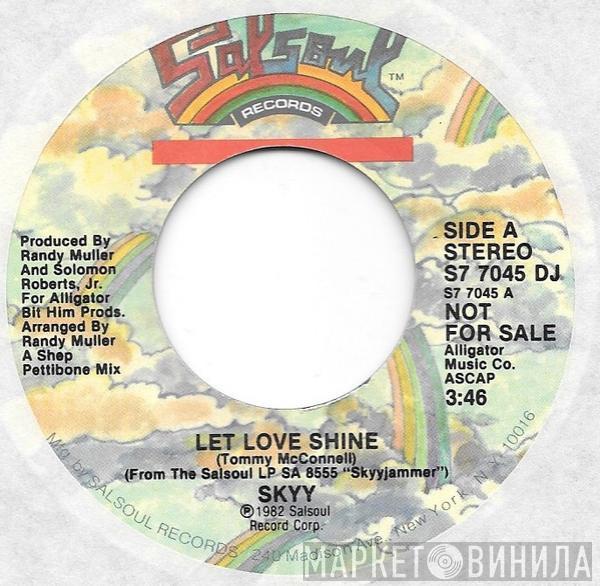  Skyy  - Let Love Shine