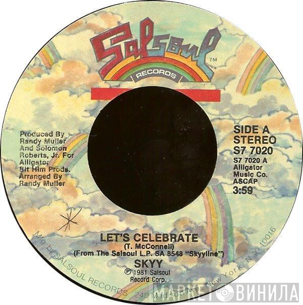 Skyy - Let's Celebrate / Gonna Get It On