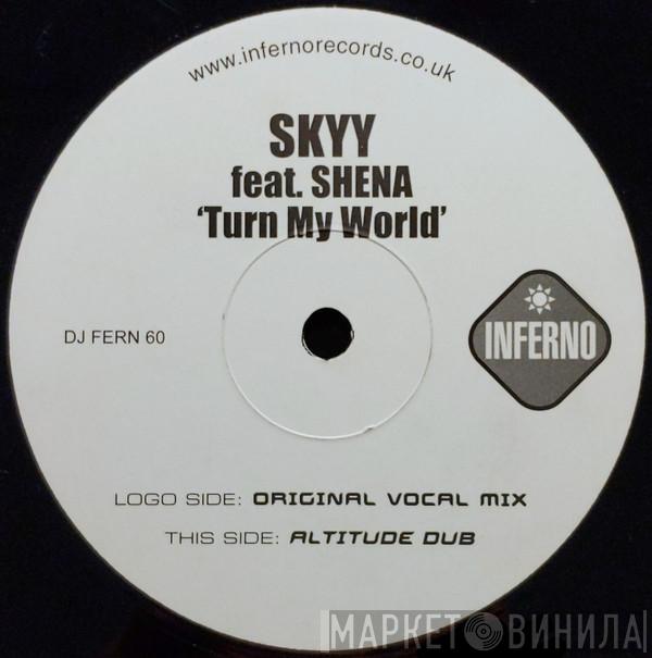 Skyy , Shena - Turn My World