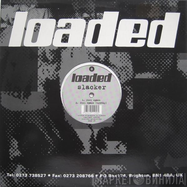 Slacker - Feel Space / Jukebox In The Sky