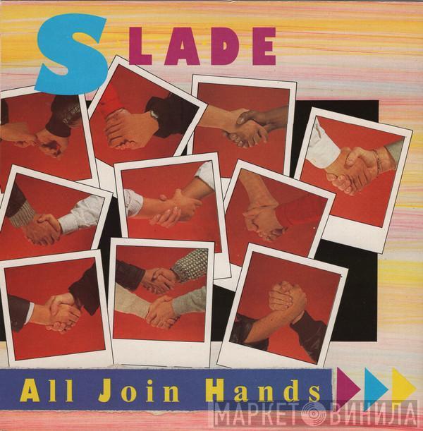 Slade - All Join Hands