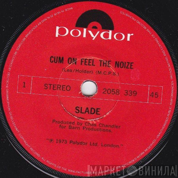  Slade  - Cum On Feel The Noize