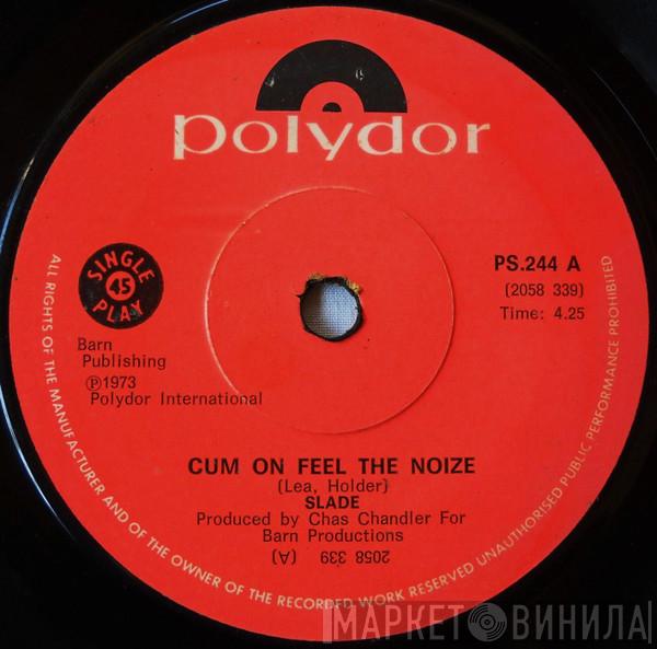 Slade - Cum On Feel The Noize