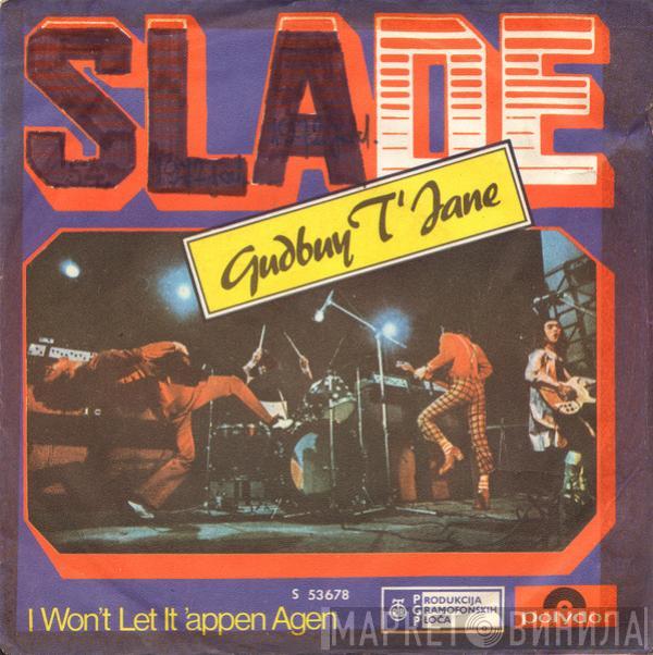  Slade  - Gudbuy T' Jane