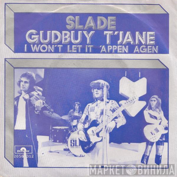  Slade  - Gudbuy T' Jane