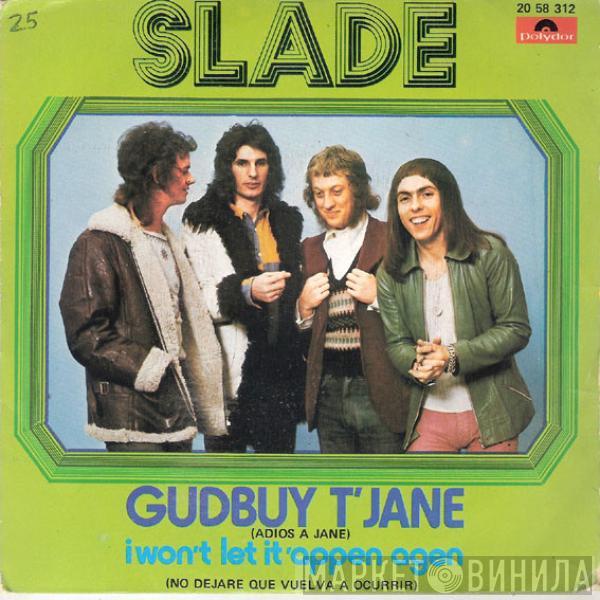 Slade - Gudbuy T'Jane = Adios A Jane