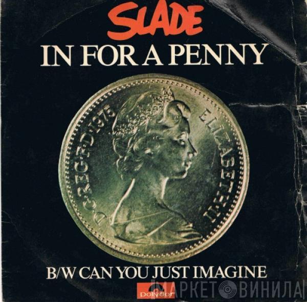 Slade - In For A Penny