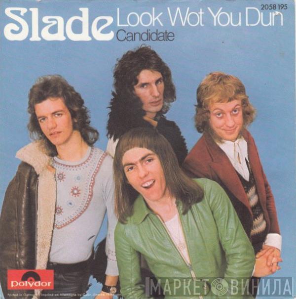 Slade - Look Wot You Dun