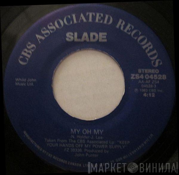  Slade  - My Oh My