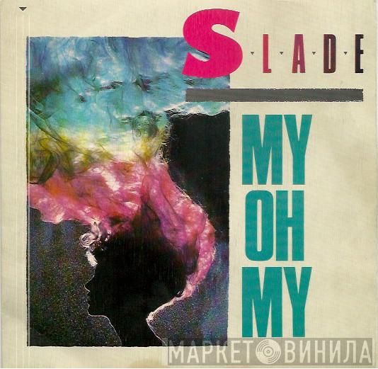 Slade - My Oh My