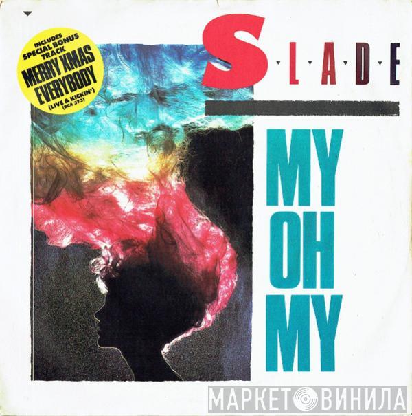 Slade - My Oh My