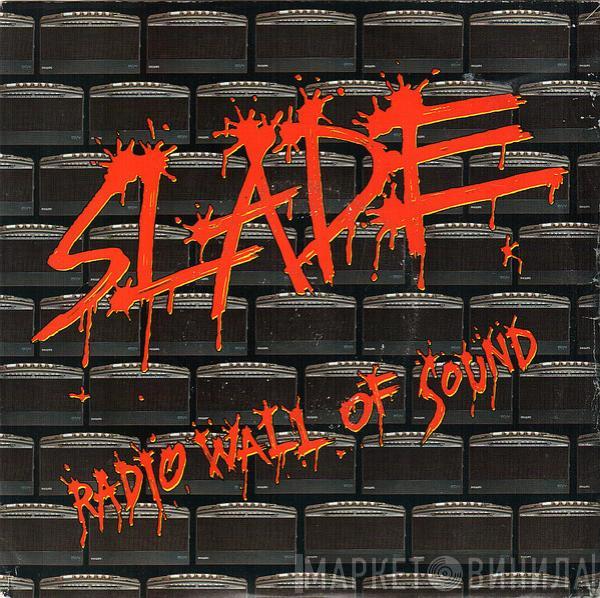 Slade - Radio Wall Of Sound