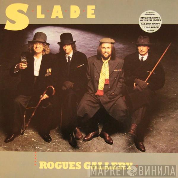 Slade - Rogues Gallery