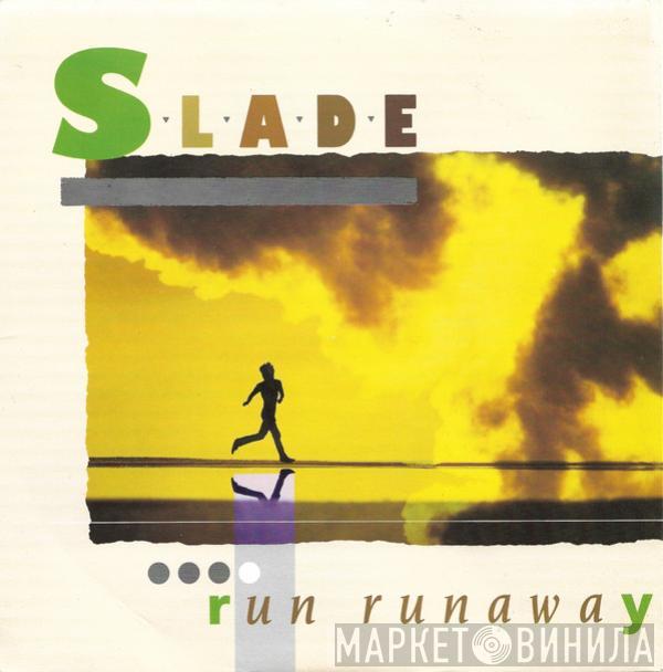 Slade - Run Runaway