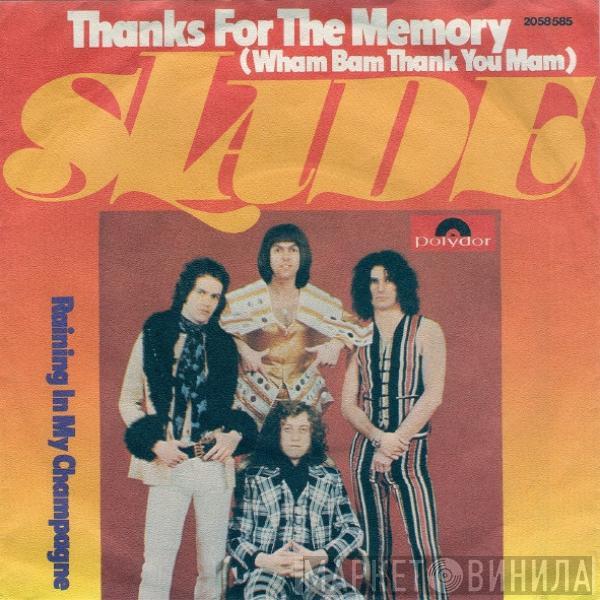 Slade - Thanks For The Memory (Wham Bam Thank You Mam)