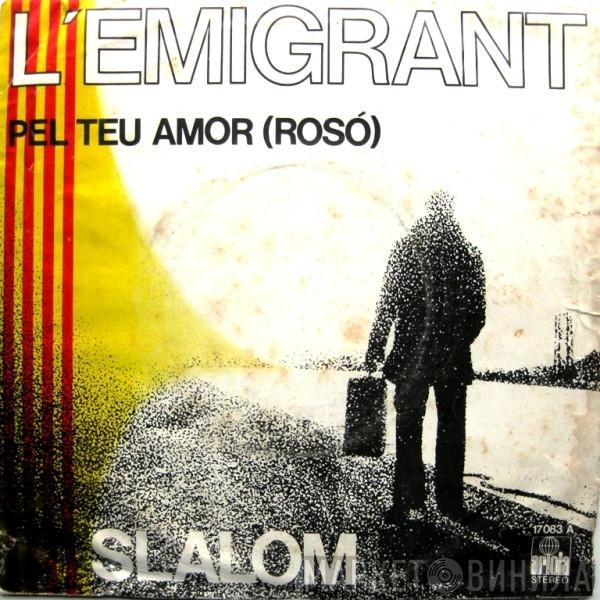 Slalom  - L'Emigrant