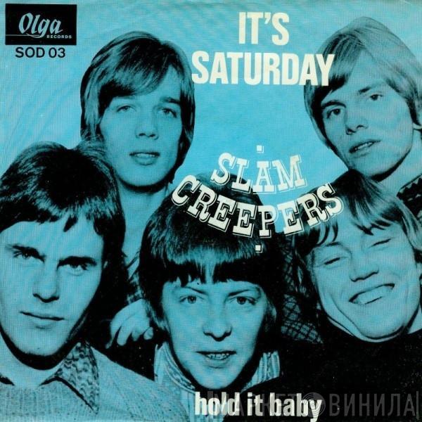  Slam Creepers'  - It's Saturday / Hold It Baby