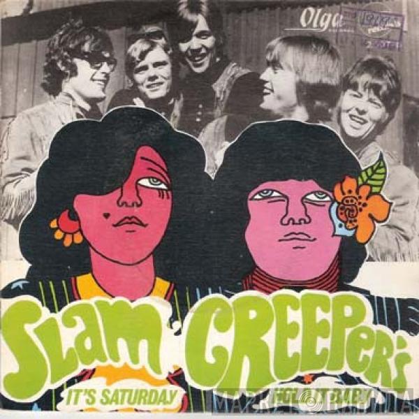 Slam Creepers' - It's Saturday / Hold It Baby