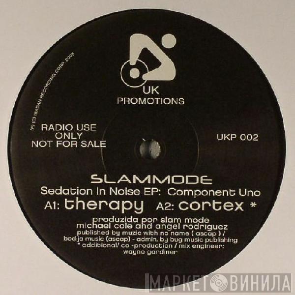 Slam Mode - Sedation In Noise EP: Component Uno