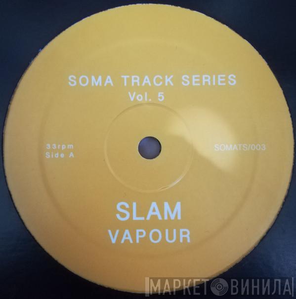 Slam - Soma Track Series Volumes 5 & 6