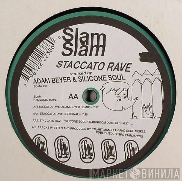 Slam - Staccato Rave