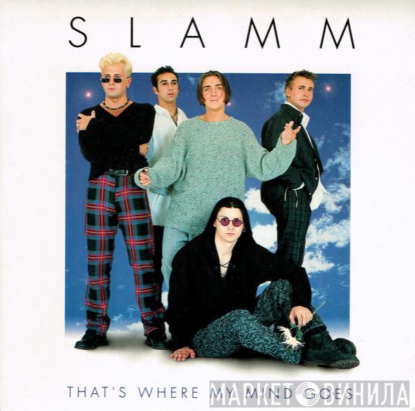 Slamm - That's Where My Mind Goes