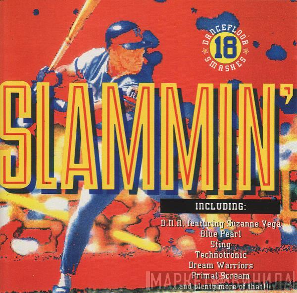  - Slammin'