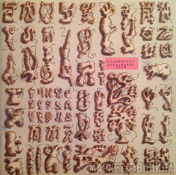Slapp Happy - Acnalbasac Noom