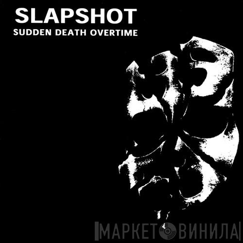 Slapshot - Sudden Death Overtime