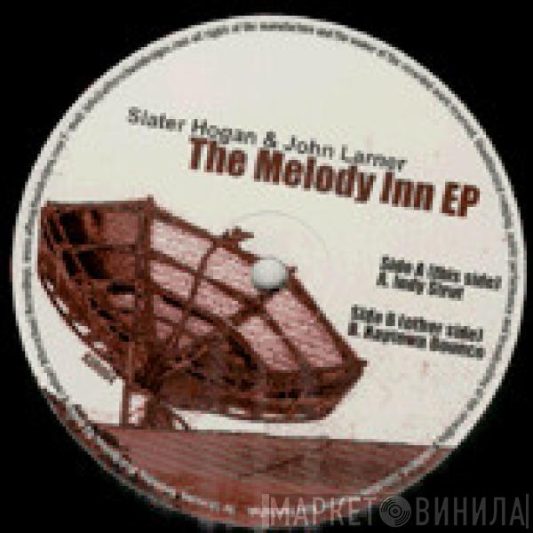 Slater Hogan & John Larner - The Melody Inn EP