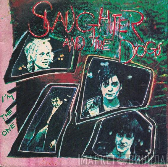 Slaughter And The Dogs - I'm The One