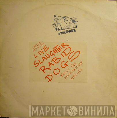  Slaughter And The Dogs  - Live Slaughter Rabid Dogs