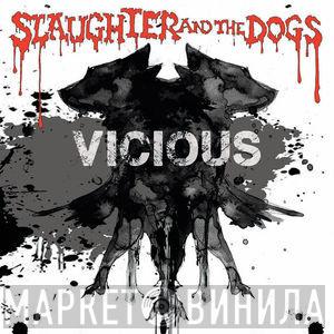 Slaughter And The Dogs - Vicious