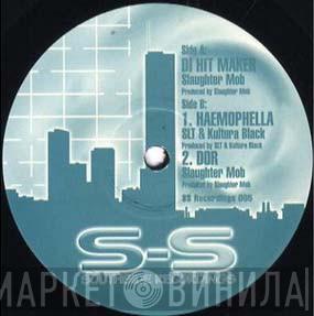 Slaughter Mob - Di Hit Maker