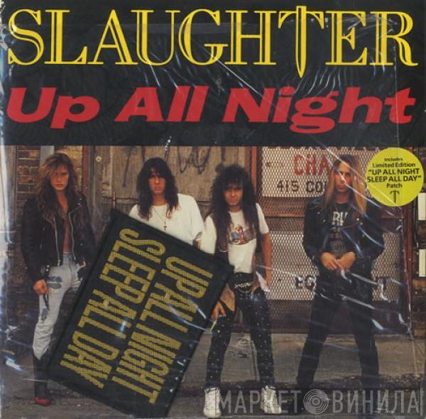 Slaughter - Up All Night