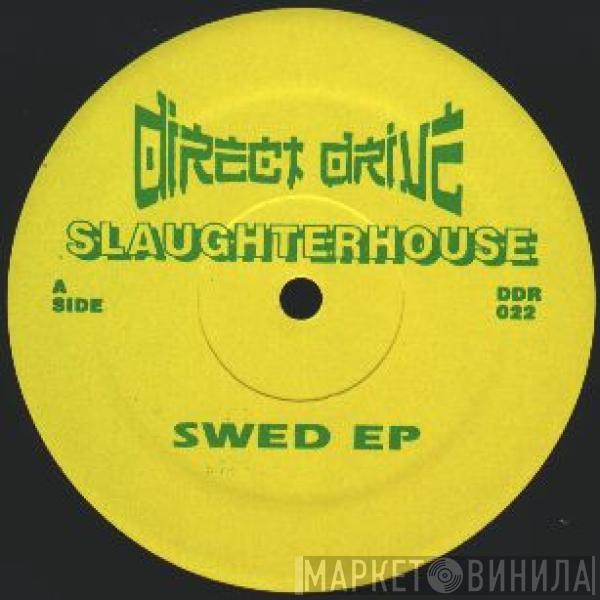 Slaughterhouse - Swed EP