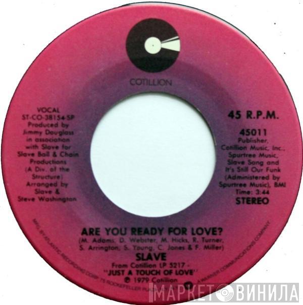 Slave - Are You Ready For Love? / Foxy Lady (Funky Lady)