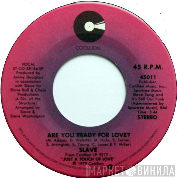 Slave - Are You Ready For Love? / Foxy Lady (Funky Lady)