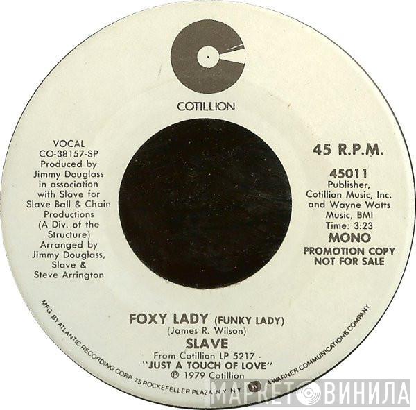 Slave - Foxy Lady (Funky Lady)