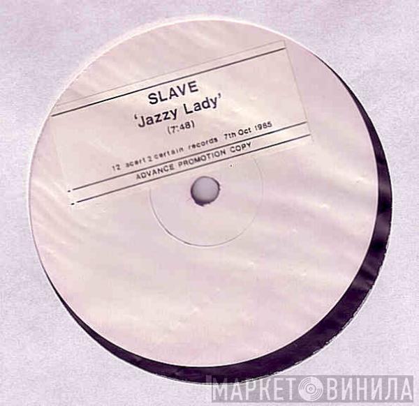 Slave - Jazzy Lady / Don`t Waste My Tyme