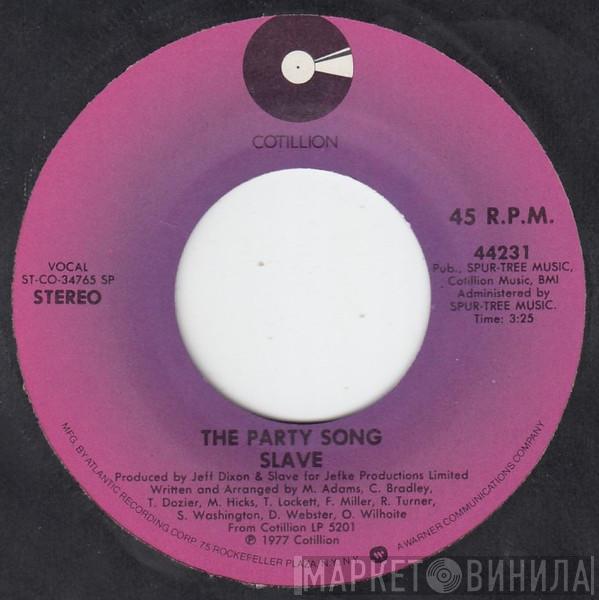 Slave - The Party Song / We Can Make Love