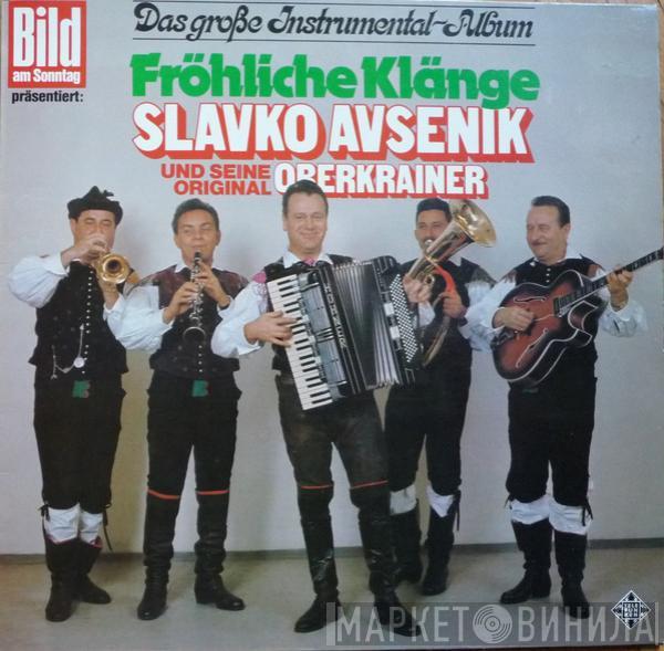  Slavko Avsenik Und Seine Original Oberkrainer  - Fröhliche Klänge (Das Große Instrumental-Album)