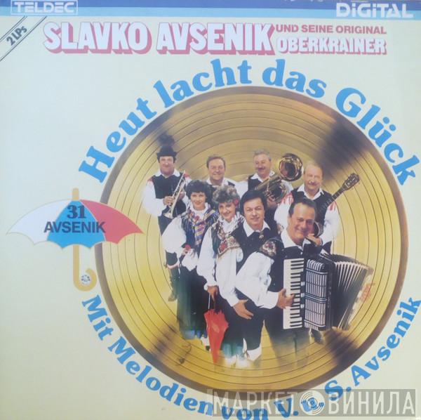  Slavko Avsenik Und Seine Original Oberkrainer  - Heut Lacht Das Glück