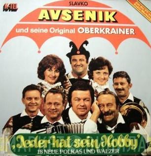  Slavko Avsenik Und Seine Original Oberkrainer  - Jeder Hat Sein Hobby - 18 Neue Polkas Und Walzer