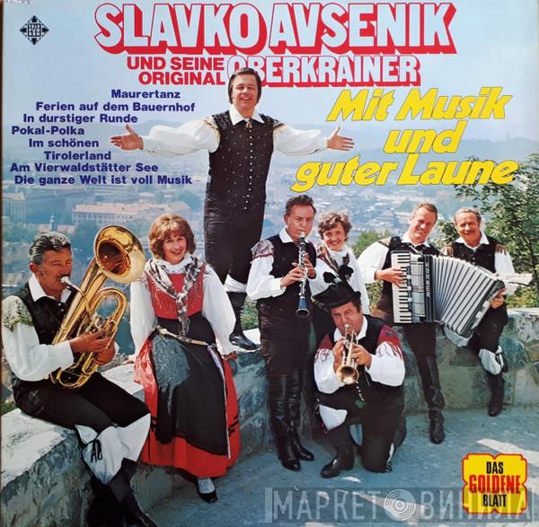  Slavko Avsenik Und Seine Original Oberkrainer  - Mit Musik Und Guter Laune