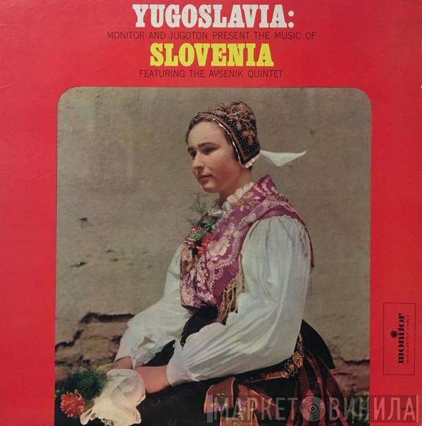  Slavko Avsenik Und Seine Original Oberkrainer  - Yugoslavia: The Music of Slovenia