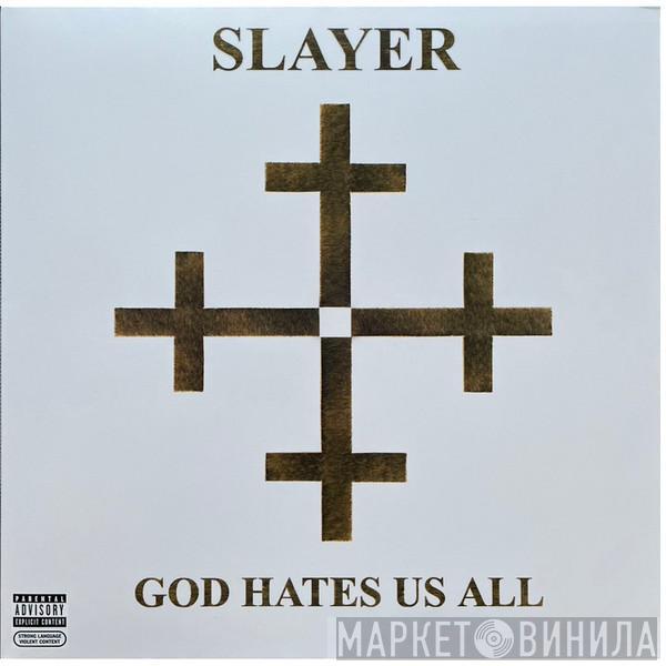 Slayer - God Hates Us All